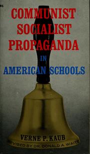 Front cover of Communist-socialist propaganda in American schools by Verne Paul Kaub