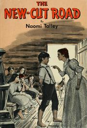 Front cover of The new-cut road by Naomi Talley
