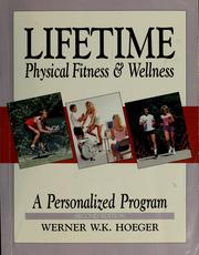 Front cover of Lifetime physical fitness and wellness by Werner W. K. Hoeger