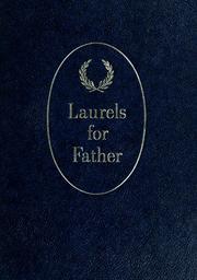 Front cover of Laurels for father by Ralph Louis Woods