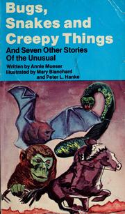 Front cover of Bugs, snakes and creepy things, by Annie Mueser