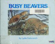 Cover of Busy beavers by Lydia Dabcovich
