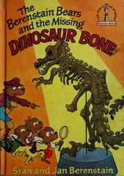 Front cover of The Berenstain Bears and the Missing Dinosaur Bone by Stanley and Janice Berenstain