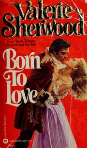 Cover of Born to Love by Valerie Sherwood
