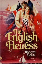 Front cover of The English Heiress (The Heiress Series: Book One) by Roberta Gellis