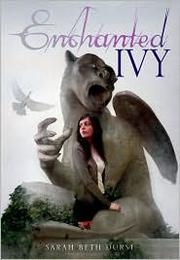 Cover of Enchanted Ivy by Sarah Beth Durst