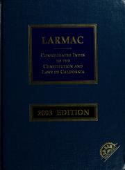 Front cover of 2003 Larmac consolidated index to the constitution and laws of California by Unknown