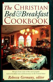 Front cover of The Christian bed & breakfast cookbook by Rebecca Germany