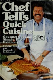 Front cover of Chef Tell's quick cuisine by Tell Erhardt
