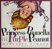 Front cover of Princess Prunella and the purple peanut by Margaret Atwood
