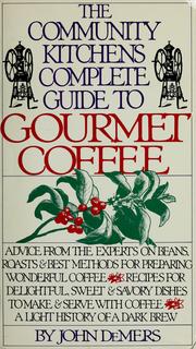 Front cover of The Community Kitchens complete guide to gourmet coffee by John DeMers