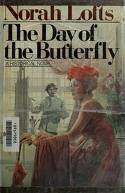 Front cover of The day of the butterfly by Norah Lofts
