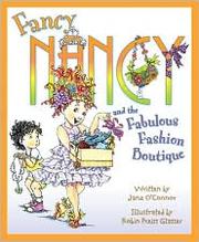 Front cover of Fancy Nancy and the Fabulous Fashion Boutique by Jane O'Connor