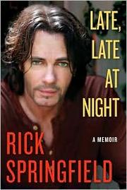 Cover of Late, Late at Night by Rick Springfield