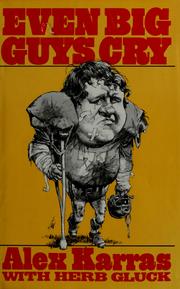 Cover of Even big guys cry by Alex Karras
