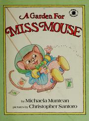 Cover of A garden for Miss Mouse by Michaela Muntean