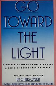 Cover of Go toward the light by Chris Oyler