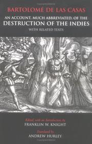 Cover of An account, much abbreviated, of the destruction of the Indies, with related texts by Bartolomé de las Casas