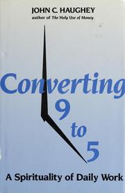 Cover of Converting Nine To Five by John C. Haughey