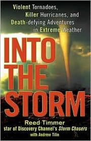Cover of Into the Storm by Reed Timmer