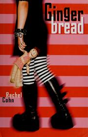 Front cover of Gingerbread by Rachel Cohn