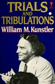 Front cover of Trials and tribulations by William Moses Kunstler