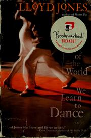Front cover of Here at the end of the world we learn to dance by Jones, Lloyd