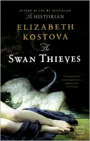 Cover of The swan thieves by Elizabeth Kostova
