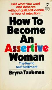 Front cover of How to become an assertive woman by Bryna Taubman