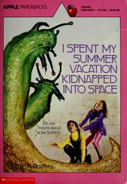 Front cover of I spent my summer vacation kidnapped into space by Martyn Godfrey