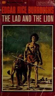 Front cover of The lad and the lion by Edgar Rice Burroughs
