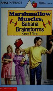 Front cover of Marshmallow Muscles, Banana Brainstorm by Karen T. Taha