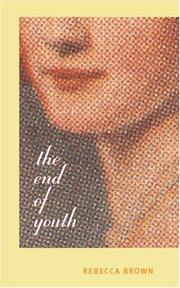 Cover of The End of Youth by Rebecca Brown
