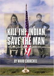 Cover of Kill The Indian, Save The Man by Ward Churchill