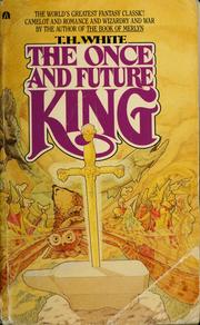 Cover of The Once and Future King by T. H. White