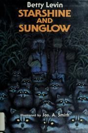 Front cover of Starshine and Sunglow by Betty Levin
