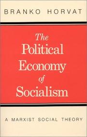 Cover of The political economy of socialism by Branko Horvat