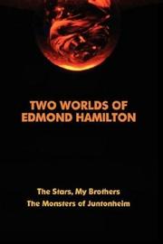 Front cover of Two Worlds of Edmond Hamilton by Edmond Hamilton