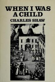 Cover of When I was a child by Shaw, Charles