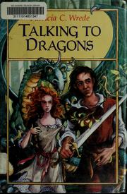 Front cover of Talking to dragons by Patricia C. Wrede