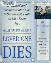 Cover of What to Do When a Loved One Dies by Eva Shaw
