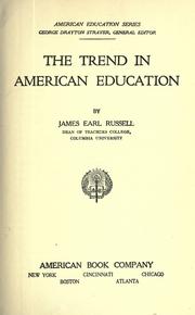Cover of The trend in American education by James Earl Russell