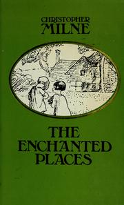 Cover of The enchanted places by Christopher Milne