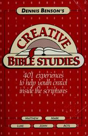 Cover of Dennis Benson's Creative Bible studies by Dennis C. Benson