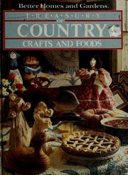 Front cover of Better homes and gardens treasury of country crafts and foods. by Ann Levine