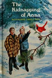 Front cover of The kidnapping of Anna by Ruth Hooker