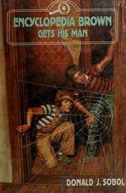 Cover of Encyclopedia Brown Gets His Man by Donald J. Sobol