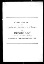 Front cover of First report of the Special Committee of the Senate on the University's Claims against the late Province of Canada by University of Toronto. Special Committee of the Senate of the Claims of the University against the late Province of Canada.