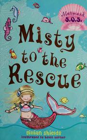 Front cover of Misty to the Rescue by Gillian Shields