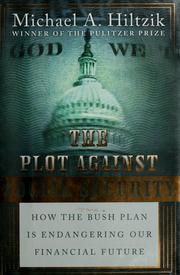 Cover of The plot against Social Security by Michael A Hiltzik